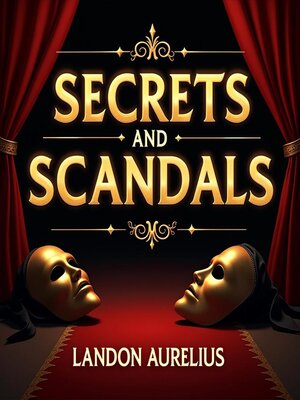 cover image of Secrets and Scandals